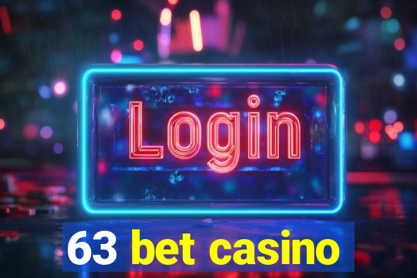 63 bet casino